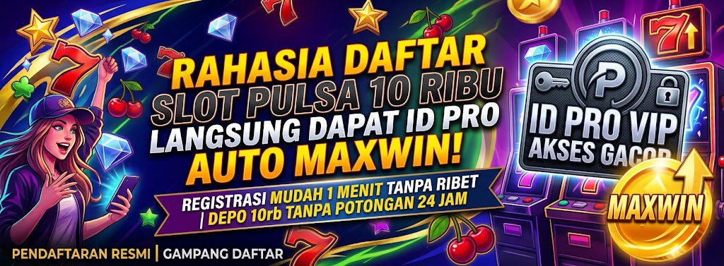 BANNER DAFTAR SLOT PULSA - game slot gacor